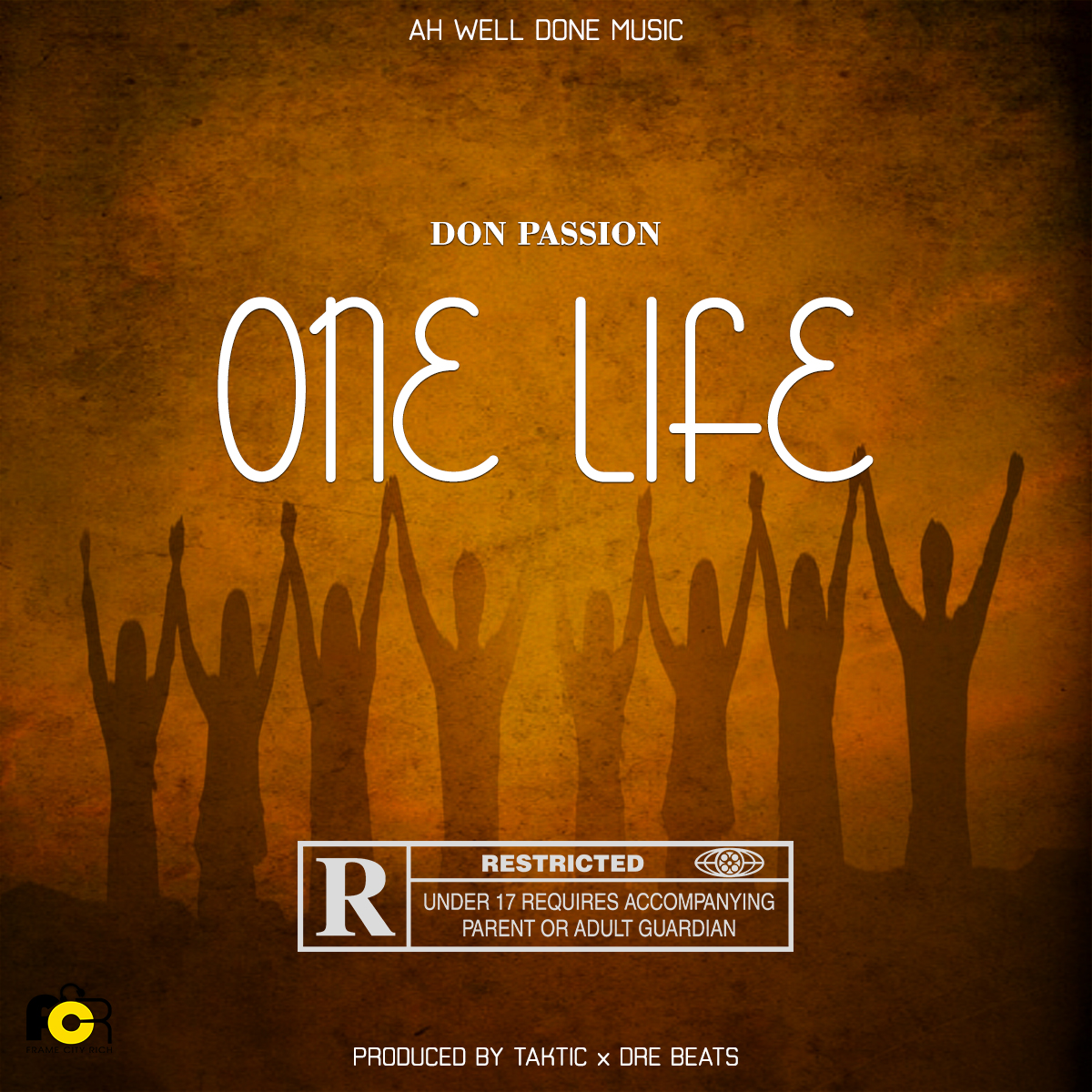 Don Passion-One Life [Prod by Taktic X Dre beats]